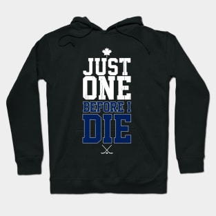 Just One Toronto Maple Leafs Hoodie